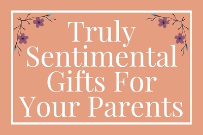 10+ Truly Sentimental Gifts For Parents That Will Touch Them To The Core