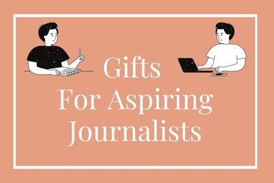 10+ Best Gifts That Will Help Aspiring Journalists Succeed In Their Career